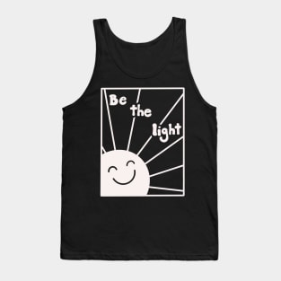 Be the light! Tank Top